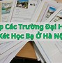 Những Trường Đại Học Xét Học Bạ Ở Hà Nội 2024 Mới Nhất Hôm Nay